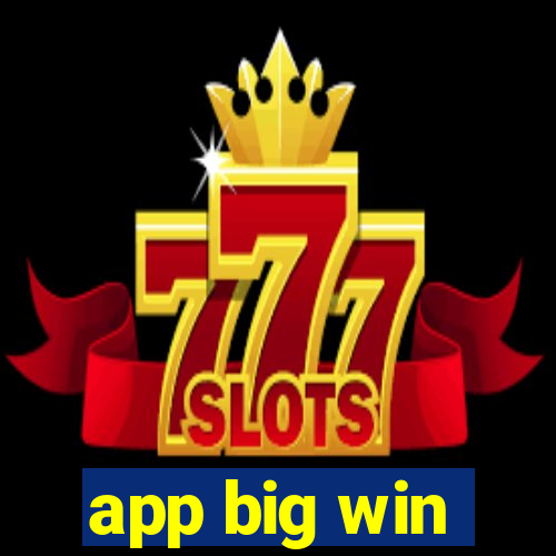 app big win